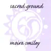 Moira Smiley - Sacred Ground